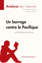Analyse de l'oeuvre : Un barrage contre le Pacifique de Marguerite Duras