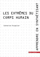 Les extrêmes du corps humain.