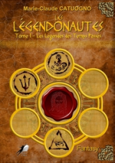 Les Légendonautes, tome 1 : Les légendes des temps passés