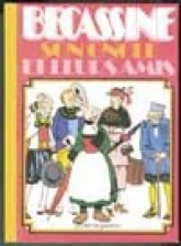 Bécassine, tome 13 : Bécassine son oncle et leurs amis