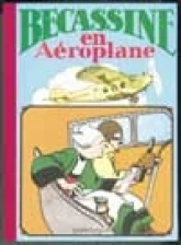 Bécassine, tome 16 : Bécassine en aéroplane
