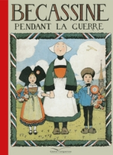 Bécassine, tome 2 : Bécassine pendant la Grande Guerre