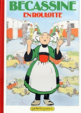 Bécassine, tome 25 : Bécassine en roulotte