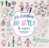 Dessiner au stylo 4 couleurs