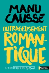 Court toujours : Outrageusement romantique