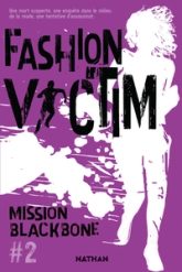 Mission Blackbone, tome 2 : Fashion Victim
