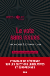 Le vote sans issues: Chroniques électorales 2024