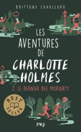 Les aventures de Charlotte Holmes, tome 2 : Le dernier des Moriarty