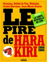 Le pire de Hara Kiri : 1960-1985
