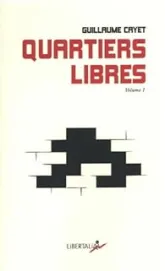 Quartiers libres, tome 1