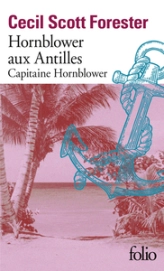 Capitaine Hornblower, tome 10 : Mission aux Antilles