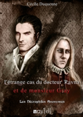 Les Nécrophiles Anonymes, tome 2 : L'étrange cas du docteur Ravna et de monsieur Gray