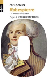 Robespierre - La probité révoltante