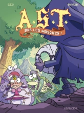 A.S.T., tome 3 : Bas les masques !