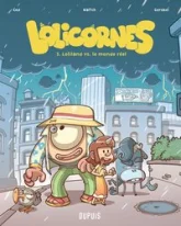 Lolicornes, tome 3 : Loliland versus le monde réel