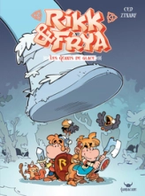 Rikk et Frya, tome 2 : Les géants de glace