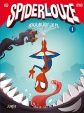 Spiderlouze : Héros au bout du fil