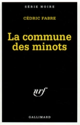 La commune des minots