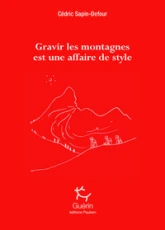 Gravir les montagnes est une affaire de style