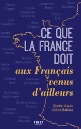 Ce que la France doit aux Français venus d'ailleurs