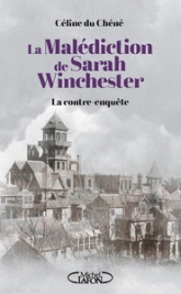 La malédiction de Sarah Winchester