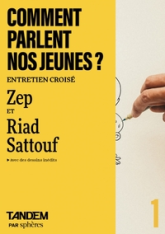 Comment parlent nos jeunes ? - Entretien entre Zep et Riad S