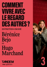 Le regard des autres - Entretien entre Hugo Marchand et Béré