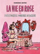 La Vie en rose : L'obsessionnelle poursuite du bonheur