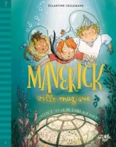 Maverick ville magique, tome 2 :  Méfiez-vous de l'Hio qui dort !