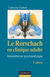 Le Rorschach en clinique adulte - 3e éd.