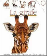 Mes premières découvertes : La girafe