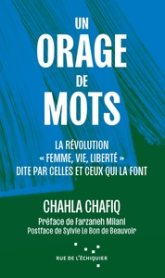 Un orage de mots - La révolution iranienne « Femme, vie, lib: La révolution iranienne « Femme, vie, liberté » dite par celles et ceux qui la font