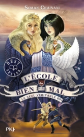 L'école du bien et du mal, tome 6 : Le seul véritable roi