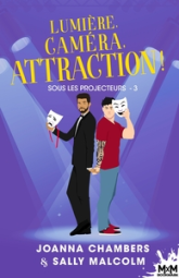 Sous les projecteurs, tome 3 : Lumière, caméra, attraction !