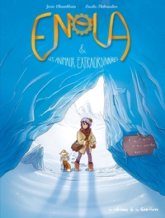 Enola et les animaux extraordinaires, tome 4 : Le yéti qui perdu l'appétit