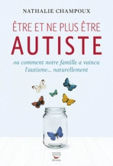 Etre et ne plus être autiste