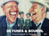 De Funès et Bourvil : Deux corniauds en vadrouille