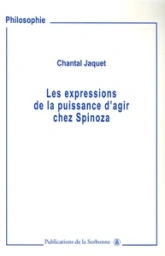 Les expressions de puissance d'agir chez Spinoza