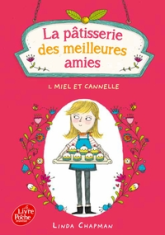 La pâtisserie des meilleures amies, tome 1 : Miel et cannelle