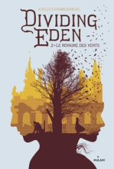 Dividing Eden, tome 2 : Le royaume des vents