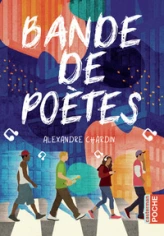 Bande de poètes: édition poche