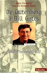 Terre d'inventeurs, tome 2 : De Gutenberg à Bill Gates