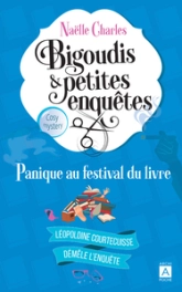 Bigoudis et petites enquêtes, tome 5 : Panique au festival du livre