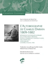 Autobiographie de Charles Darwin (1809-1882) - Rétablissant les passages supprimés de la publication
