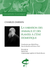 La Variation des animaux et des plantes à l'état domestique.