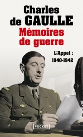 Mémoires de guerre, tome 1 : L'Appel, 1940-1942
