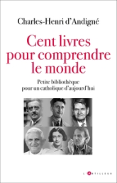 Cent livres pour comprendre le monde