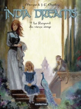 India Dreams, tome 9 : Le Regard du vieux singe