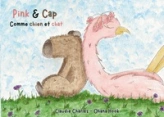 Pink & Cap: Comme chien et chat