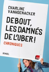 Debout, les damnés de l'Uber !